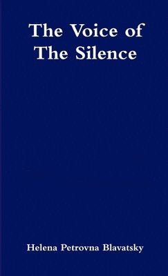Helena Petrovna Blavatsky - Voice of the Silence, Häftad. Tillgänglighet: Lägg i varukorg