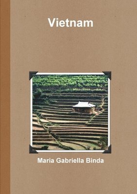 Maria Gabriella Binda - Vietnam, Häftad