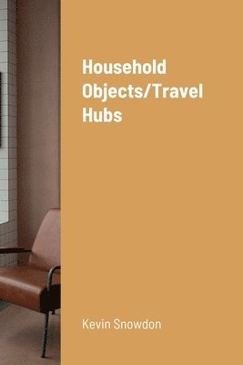 bokomslag Household Objects/Travel Hubs