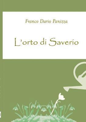 Franco Dario Panizza - L'orto Di Saverio, Häftad