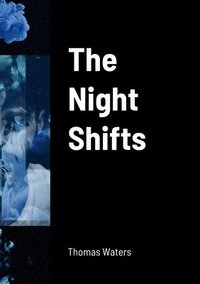 bokomslag The Night Shifts