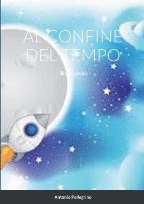 Antonio Pellegrino - Al Confine del Tempo, Häftad