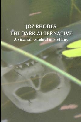 The Dark Alternative 1