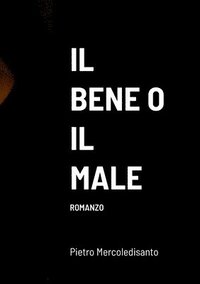 bokomslag Bene O Il Male