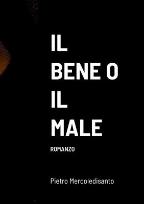 bokomslag Bene O Il Male