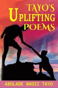 bokomslag Tayo's Uplifting Poems