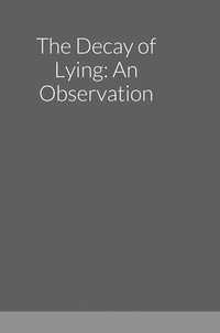 bokomslag Decay of Lying