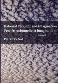 bokomslag Rational Thought and Imagination - Pensée Rationnelle et Imagination