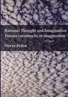 Rational Thought and Imagination - Pensée Rationnelle et Imagination
