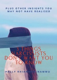 bokomslag 3 Things Narcissists Don't Want You to Know