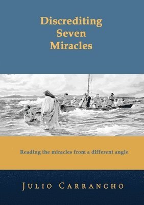 Discrediting Seven Miracles 1