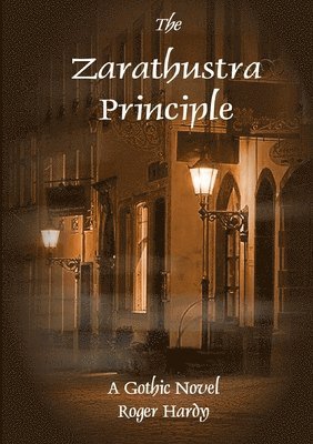 bokomslag The Zarathustra Principle