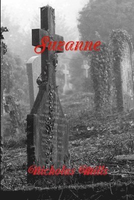 Nicholas Mills - Suzanne, Häftad