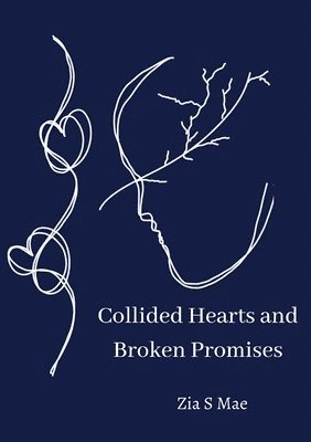 Collided Hearts and Broken Promises 1