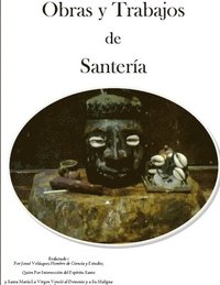 bokomslag Obras y trabajos de Santeria