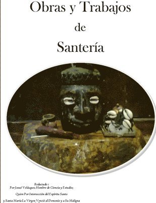 bokomslag Obras y trabajos de Santeria