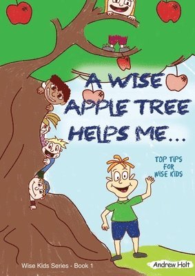 A Wise Apple Tree Helps Me 1