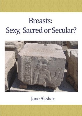 Breasts: Sexy, Sacred or Secular? 1