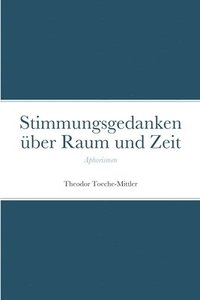 bokomslag Stimmungsgedanken über Raum und Zeit