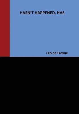 Hasn't Happened, Has