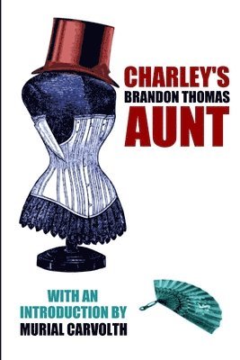 Brandon Thomas - Charley's Aunt, Häftad