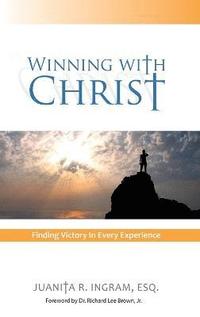 bokomslag Winning With Christ - Finding the Victory in Every Experience