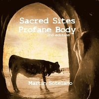 bokomslag Sacred Sites, Profane Body (2nd edition)