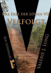 bokomslag Das Erbe Der Lowin VII: Verfolgt