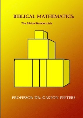 bokomslag Biblical Mathematics The Biblical Number-Lists