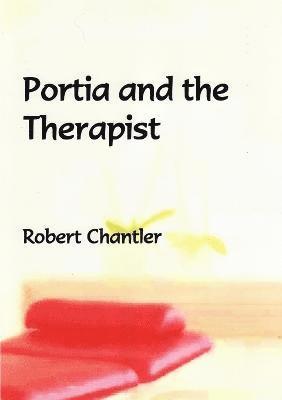 bokomslag Portia and the Therapist