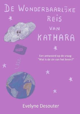 Evelyne Desouter - De wonderbaarlijke reis van Kathara, Häftad