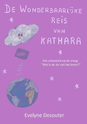 De wonderbaarlijke reis van Kathara 1