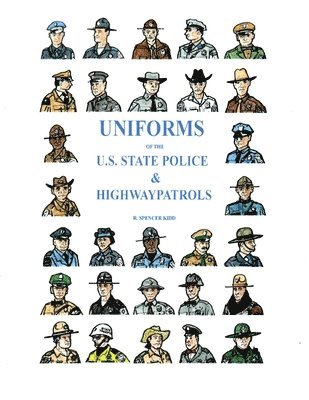 bokomslag Uniforms of the U.S. State Police & Highway Patrols