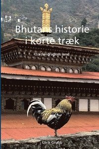 bokomslag Bhutans historie i korte træk