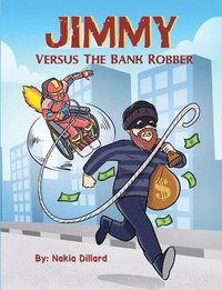 bokomslag Jimmy Versus The Bank Robber