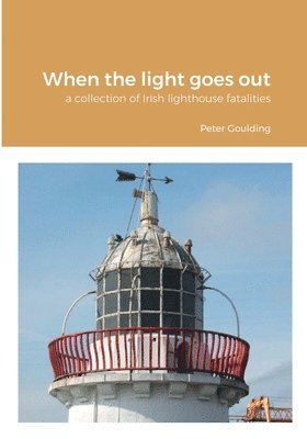 Peter Goulding - When the light goes out, Häftad