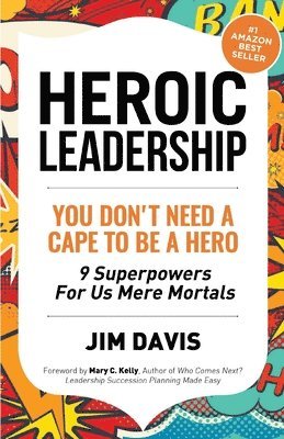 Jim Davis - Heroic Leadership, Häftad