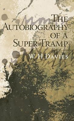 bokomslag Autobiography of a Super-Tramp