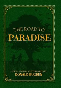 bokomslag The Road to Paradise