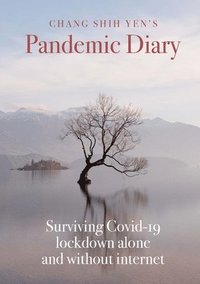 bokomslag Chang Shih Yen's Pandemic Diary