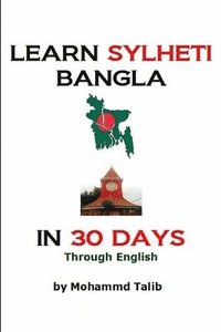bokomslag Learn Sylheti Bangla In 30 Days