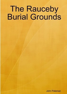 John Pateman - Rauceby Burial Grounds, Häftad