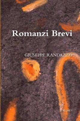 GIUSEPPE RANDAZZO, Giuseppe Randazzo - Romanzi Brevi, Häftad