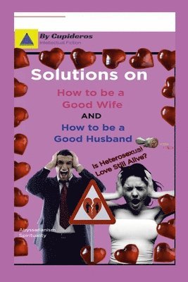 Solutions on How to be a Good Wife or Good Husband 1