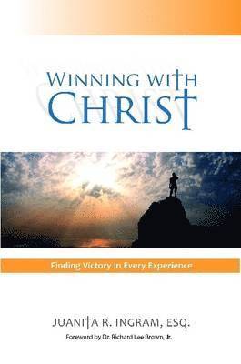 bokomslag Winning with Christ -Finding the Victory in Every Experience