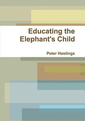 Educating the Elephant's Child 1