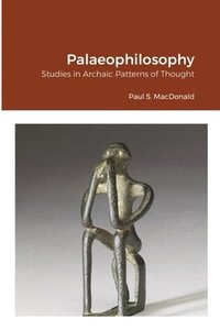 bokomslag Palaeophilosophy