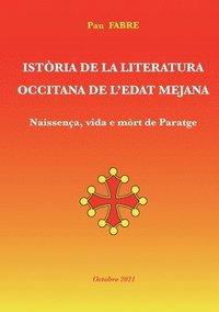 bokomslag Istria de la Literatura Occitana de l'Edat Mejana