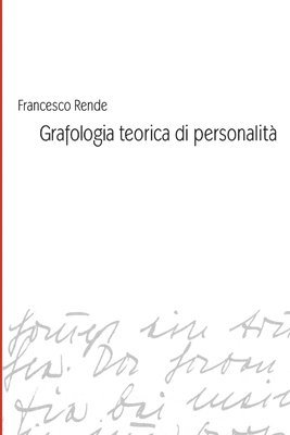 Francesco Rende - Grafologia Teorica Di Personalita, Häftad
