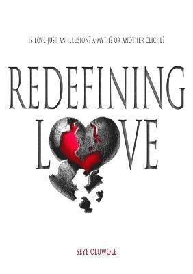 Redefining Love 1